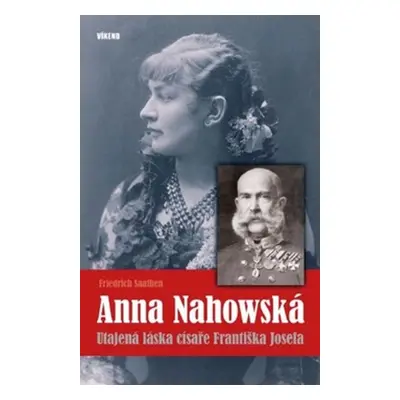 Anna Nahowská - Friedrich Saathen