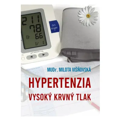 Hypertenzia - MUDr. Milota Višnovská