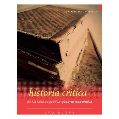 Historia crítica de la lexicografía gitano-española - Ivo Buzek