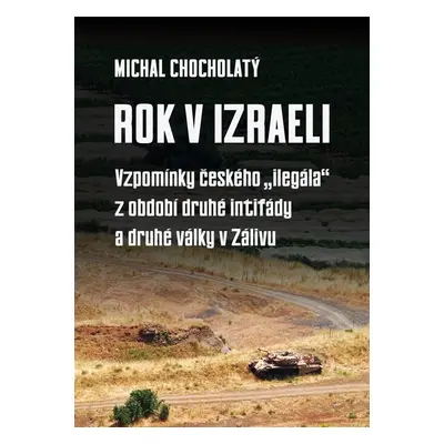 Rok v Izraeli - Michal Chocholatý