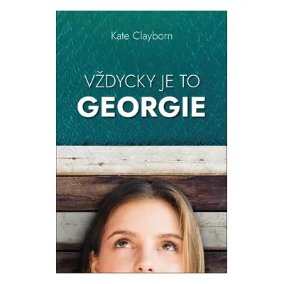 Vždycky je to Georgie - Kate Clayborn