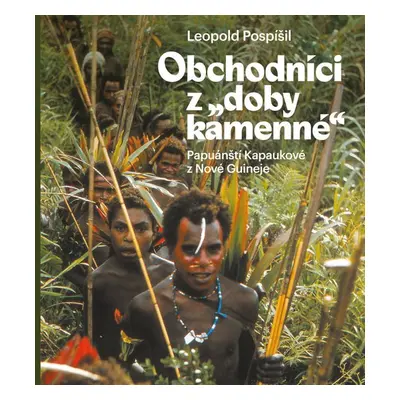 Obchodníci z „doby kamenné“ - Leopold Pospíšil