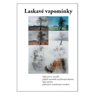 Laskavé vzpomínky - Autor Neuveden