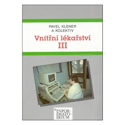 Vnitřní lékařství III - Pavel Klener