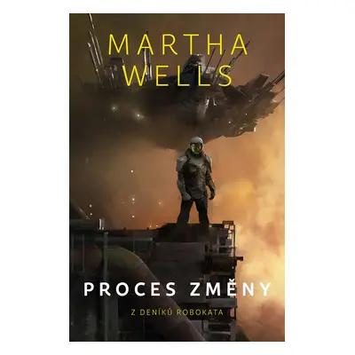 Proces změny - Martha Wells