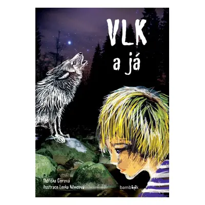 Vlk a já - Oldřiška Ciprová