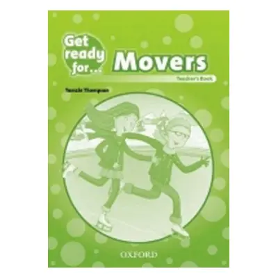 Get Ready for Movers: Teacher´s Book - T. Thompson