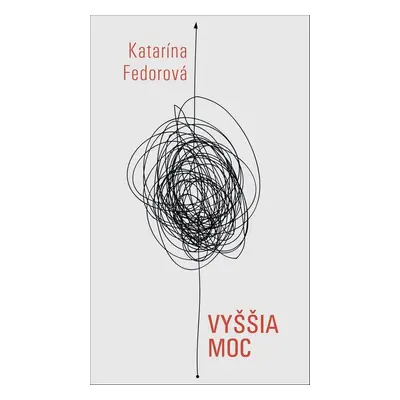 Vyššia moc - Katarína Fedorová