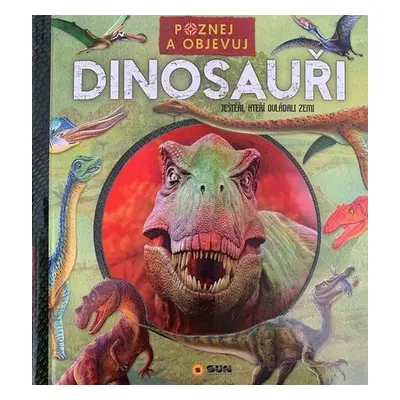 Dinosauři Poznej a objevuj - Autor Neuveden