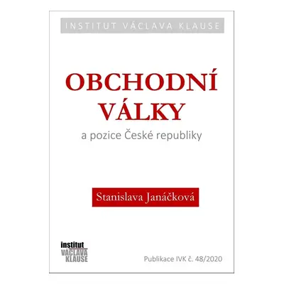 Obchodní války a pozice České republiky - Stanislava Janáčková