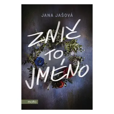 Znič to jméno - Jana Jašová