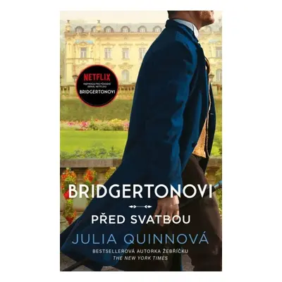 Bridgertonovi Před svatbou - Julia Quinn