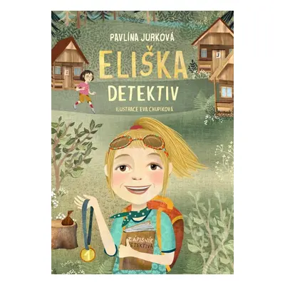 Eliška Detektiv - Pavlína Jurková