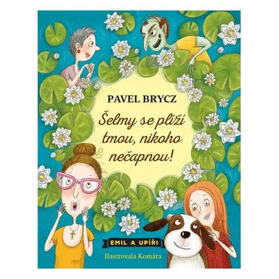 Šelmy se plíží tmou, nikoho nečapnou! - Pavel Brycz