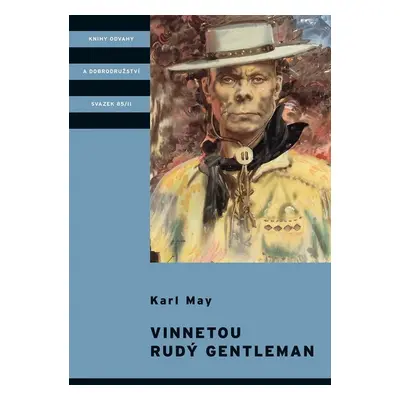 Vinnetou - Rudý gentleman - Karel May