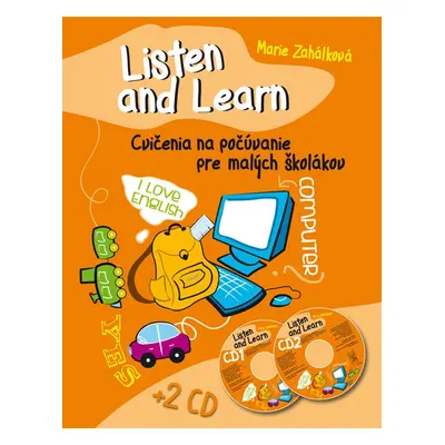 Listen and Learn Cvičenia na počúvanie pre malých školákov + 2 CD - Marie Zahálková