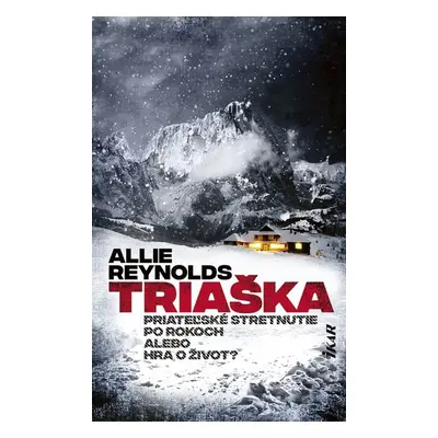 Triaška - Allie Reynoldsová