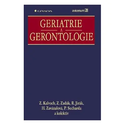 Geriatrie a gerontologie - Zdeněk Zadák