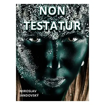 Non testatur - Miroslav Jandovský