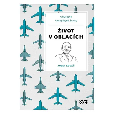 Život v oblacích - Jozef Kováč