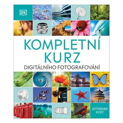 Digitální fotografování Kompletní kurz - Vladimír Golombek