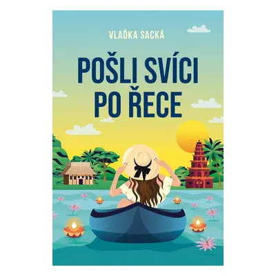 Pošli svíci po řece - Vlaďka Sacká