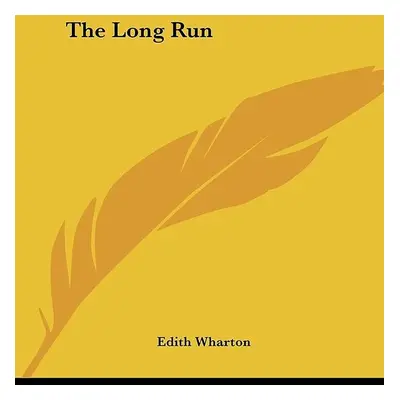 The Long Run - Edith Wharton