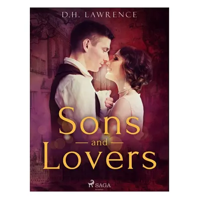 Sons and Lovers - D.H. Lawrence