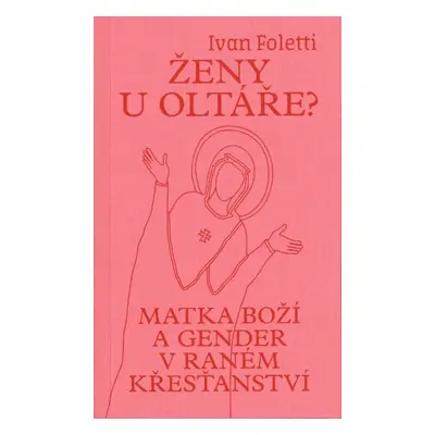 Ženy u oltáře? - Ivan Foletti