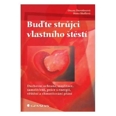 Buďte strůjci vlastního štěstí - Oxana Herodesová