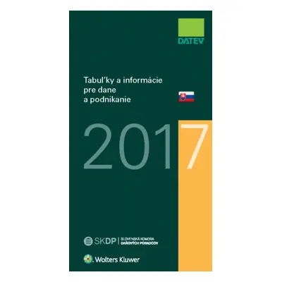 Tabuľky a informácie pre dane a podnikanie 2017 - Dušan Dobšovič