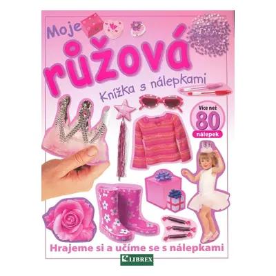 Moje růžová - Autor Neuveden