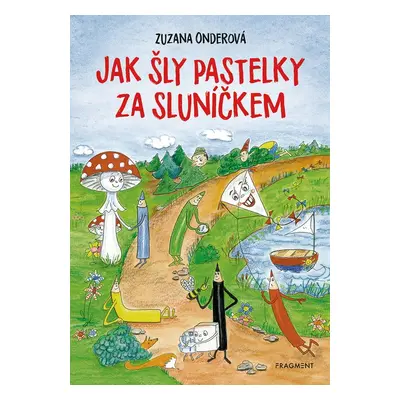 Jak šly pastelky za sluníčkem - Jan Onder