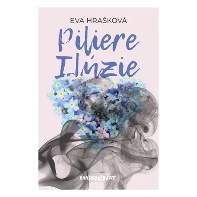 Piliere ilúzie - Eva Hrašková