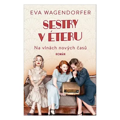 Sestry v éteru - Eva Wagendorfer