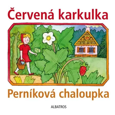 Červená karkulka a Perníková chaloupka - Kolektiv