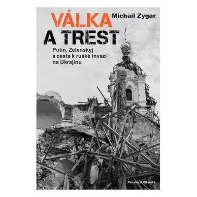 Válka a trest - Michail Zygar