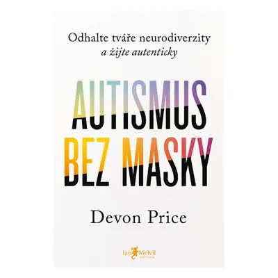 Autismus bez masky - Devon Price