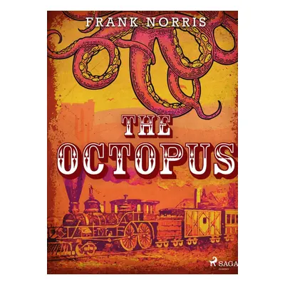 The Octopus - Frank Norris