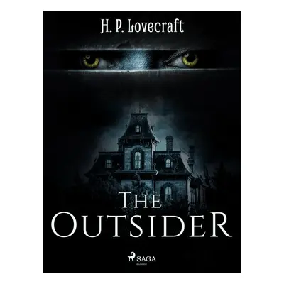 The Outsider - H. P. Lovecraft