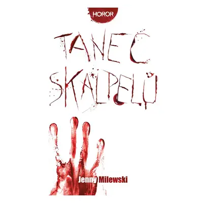 Tanec skalpelů - Jenny Milewski