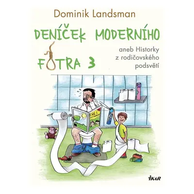 Deníček moderního fotra 3 - Dominik Landsman