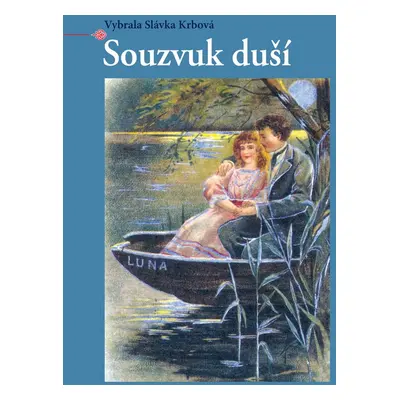 Souzvuk duší - Slávka Krbová