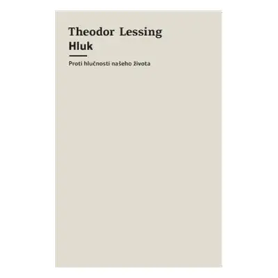 Hluk - Theodor Lessing