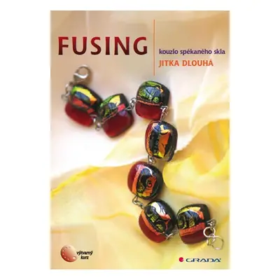 Fusing - Jitka Dlouhá