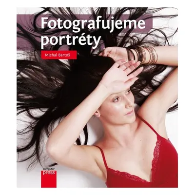 Fotografujeme portréty - Michal Bartoš