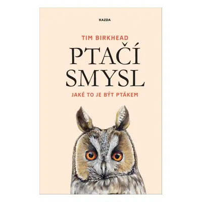 Ptačí smysl - Tim Birkhead