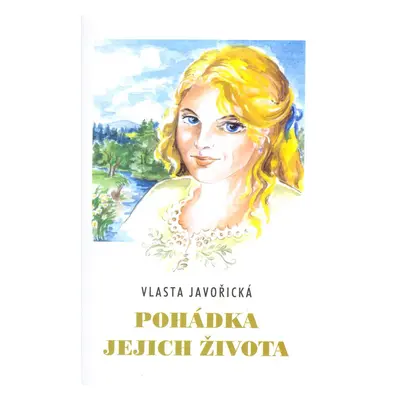 Pohádka jejich života - Vlasta Javořická