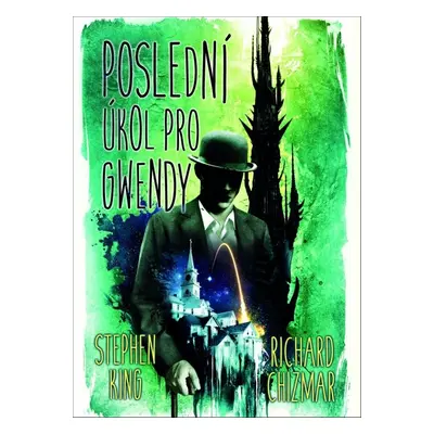 Poslední úkol pro Gwendy - Richard Chizmar