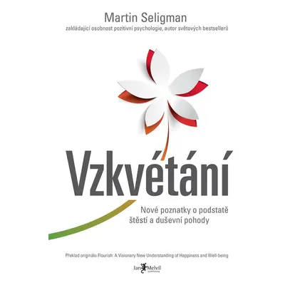 Vzkvétání - Martin E.P. Seligman